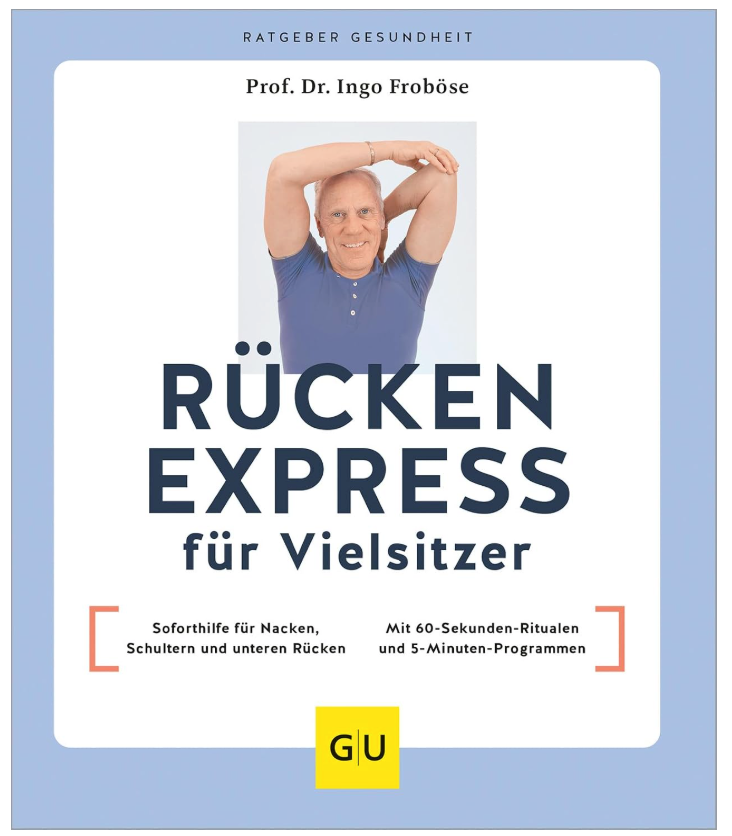 Rücken Express für Vielsitzer – Übungen für Nacken, Schultern und Rücken